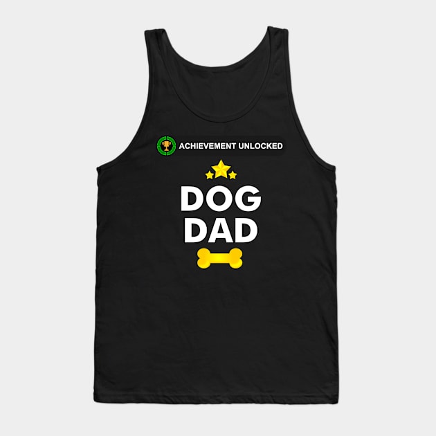 Achievement Unlocked- Became a Dog dad Tank Top by Geoji 